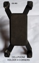 Cell Phone holder 4corners